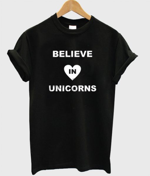 Believe in unicorn T-shirt