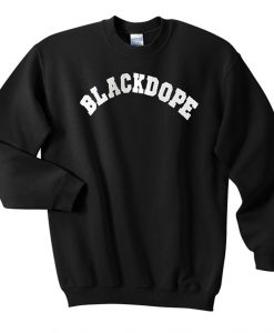 BlackDope Sweatshirt