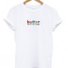 Butter Net WT T Shirt