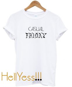 Casual Friday T Shirt