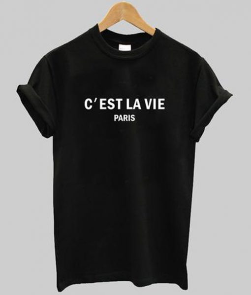 C’est la vie paris T-shirt
