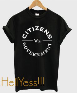 Citizen vs Goverment T-shirt