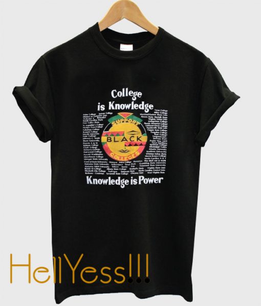 College is Knowledge T shirt