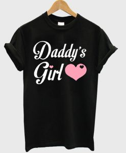 Daddy’s girl Love T-shirt