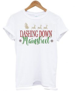 Dashing Down mainstreet T-shirt