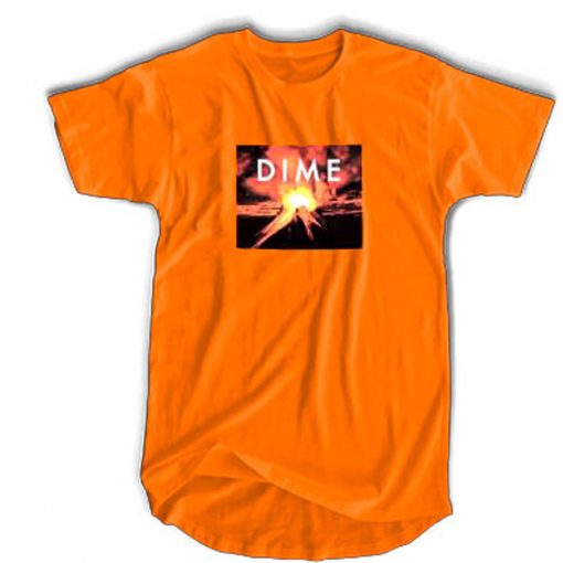 Dime T Shirt