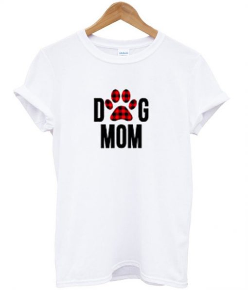 Dog Mom T-Shirt