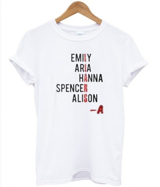 Emily Aria Hanna Spencer Alison T-Shirt