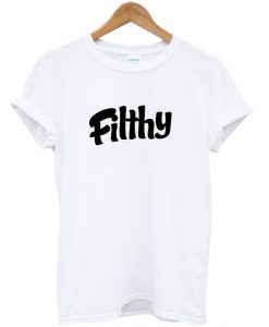 Filthy-T-Shirt