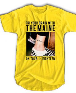 Fry Your Brain with The Maine T-Shirt