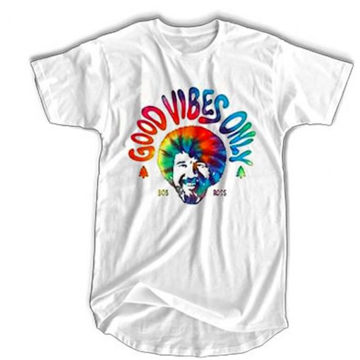 Good Vibes Only Bob Ross T-Shirt