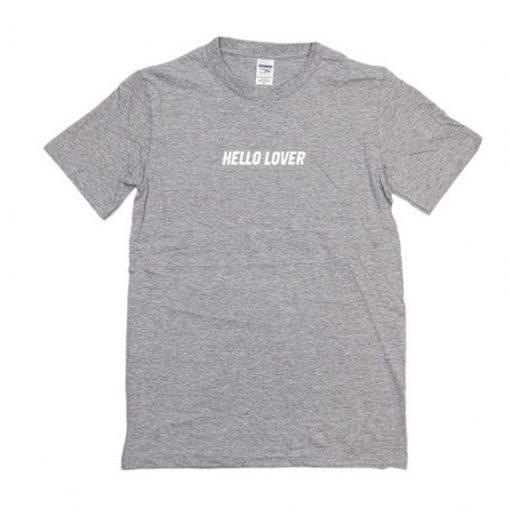 Hello Lover T-Shirt