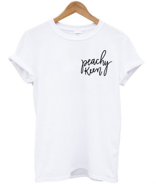 Peachy Keen T Shirt