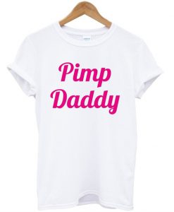 Pimp daddy t-shirt