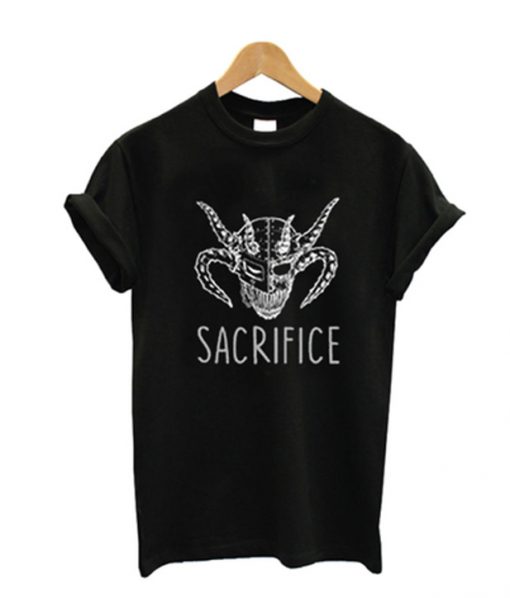 Sacrifice T Shirt