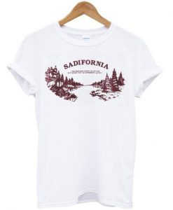 Sadifornia T Shirt