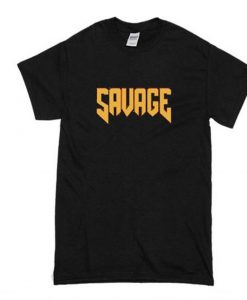 Savage T Shirt