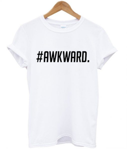 awkward t shirt