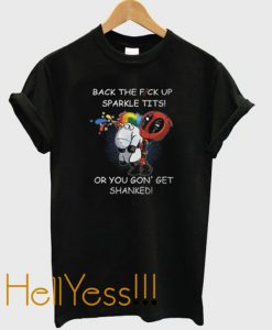 back the fuck up sparkle tits tshirt