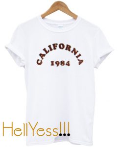 california 1984 t-shirt