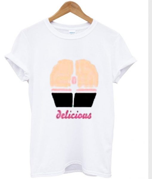 delicious funny t shirt