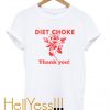 diet choke thank you tshirtdiet choke thank you tshirt