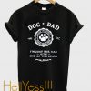 dog dad i’m just the man at the end of the leash t-shirt