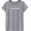 hello lover t-shirt