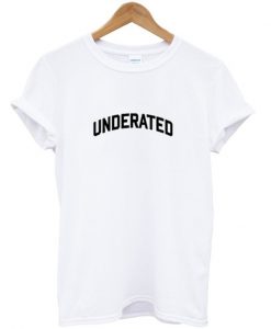 underated t shirt