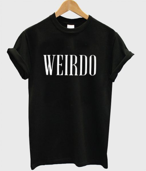 weirdo t shirt