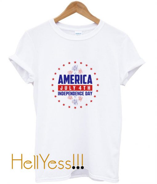 America July 4th Independence Day T-Shirt