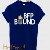 BFP BOUND T-Shirt