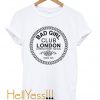 Bad Girl Club London T-Shirt