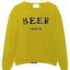 Beer12 fl oz Sweatshirt