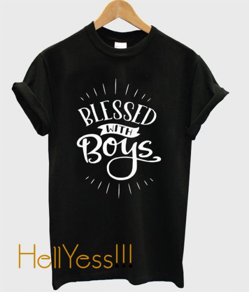 Blessed With Boys T-Shirt