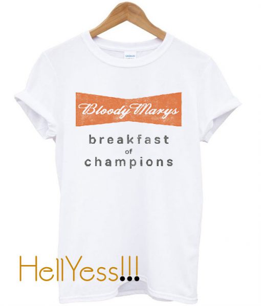 Bloody Marys T-Shirt