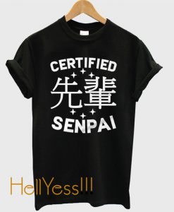 Certified Senpai Cute Anime Lover Kanji Japanese T-Shirt