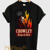 Crowley _ King of Hell T Shirt