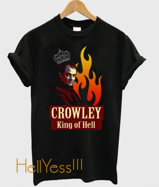 Crowley _ King of Hell T Shirt