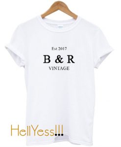 Est 2017 B And R Vintage T-Shirt