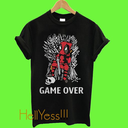 Game of Deadpool game over T Shirt