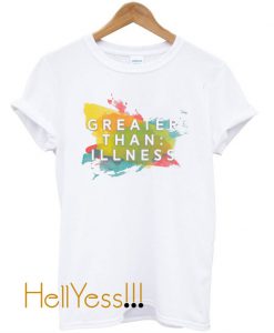 Greater Than: Illness T-Shirt