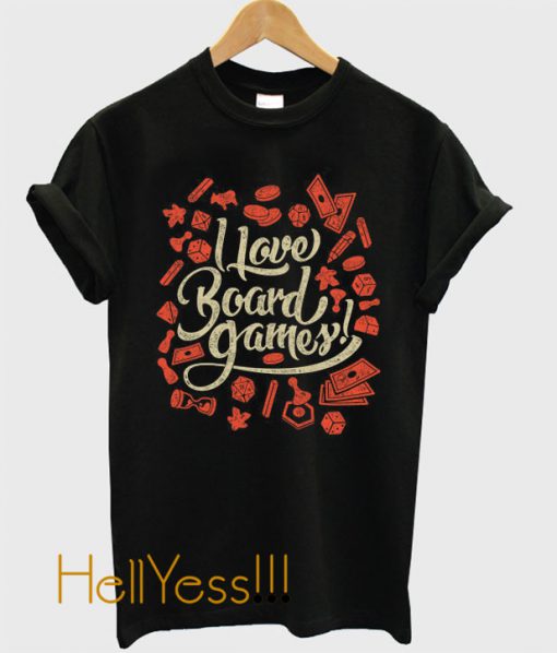 I Love Board Games T-Shirt