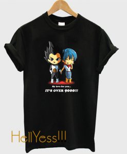 LOVE OVER 9000!!! T-Shirt