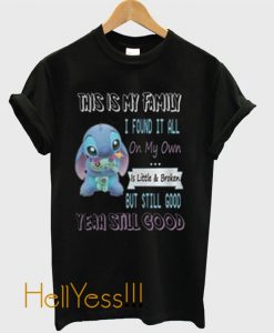 Lilo and Stitch this is my family yeah still good T shirt