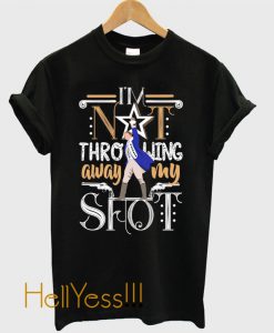 My Shot! T-Shirt