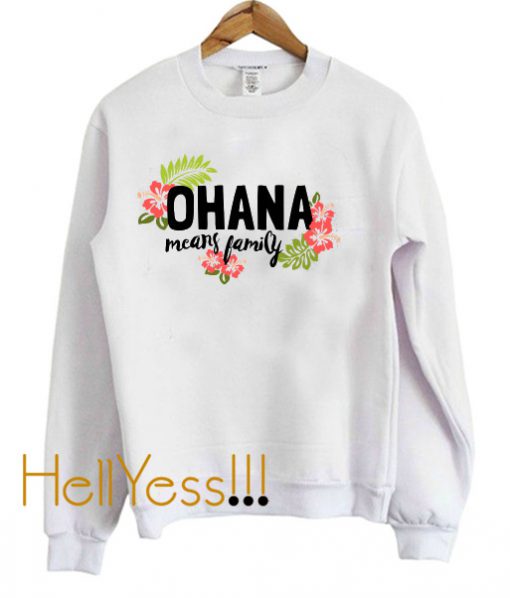 Ohana Means Family Crewneck Sweatshirt