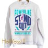 Powerline - Stand Out - World Tour 95' Crewneck Sweatshirt