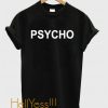 Psycho T shirt