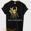 You Will All Kneel Before Me T Shirt